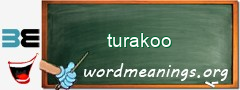 WordMeaning blackboard for turakoo
